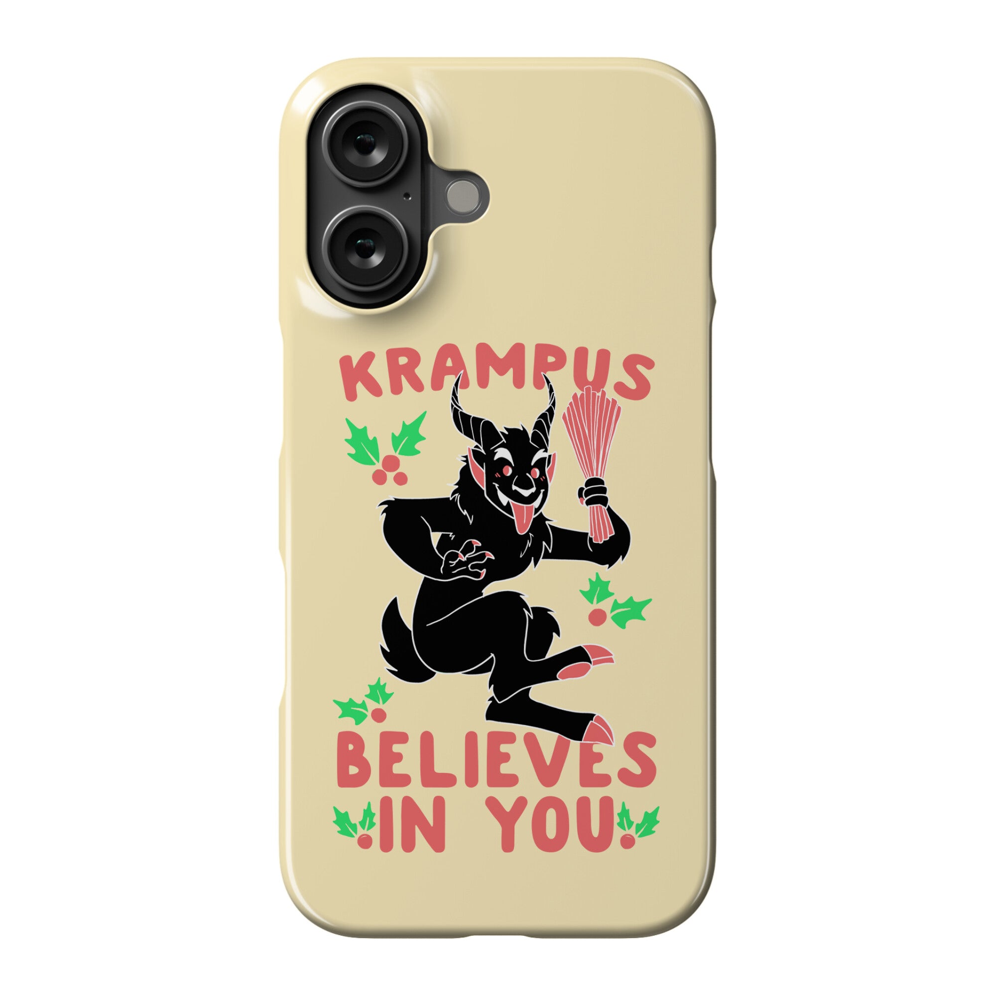 Krampus Believes in You Phone Case
